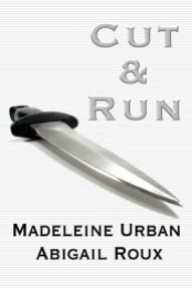 Cut & Run series by Abigail Roux